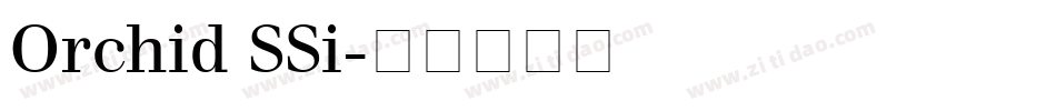 Orchid SSi字体转换